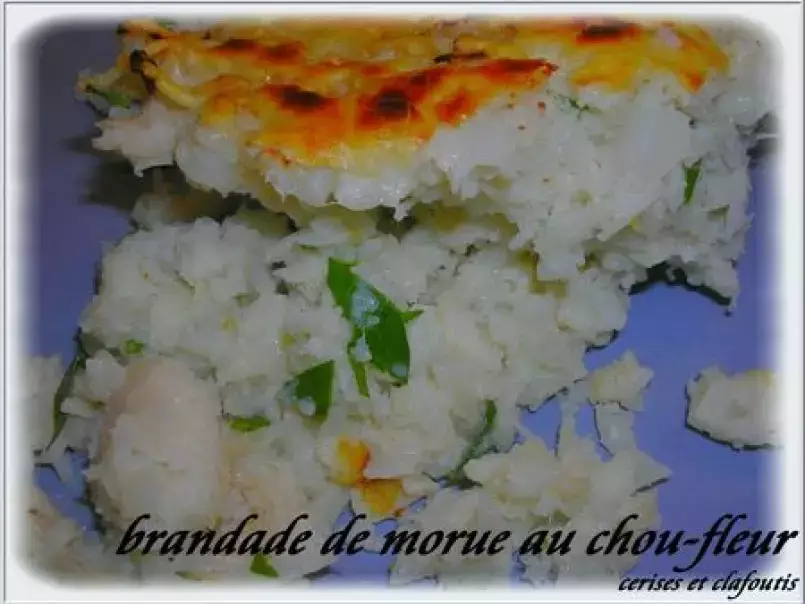 BRANDADE DE MORUE AU CHOU-FLEUR ( recette P-DEMANGEL ) - photo 2