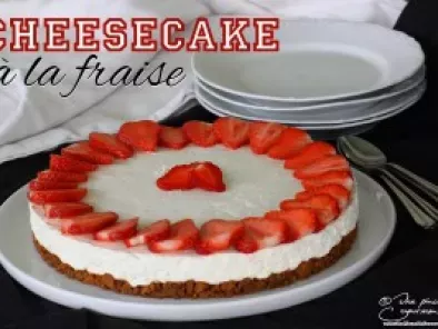 Cheesecake à la fraise (cheesecake sans cuisson)