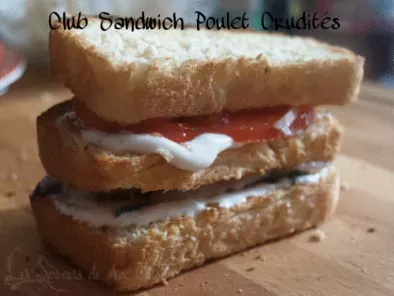 Club sandwich Poulet Crudités