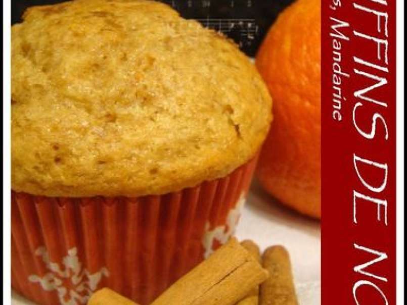 Muffins de Noël : Epices et mandarine - photo 2