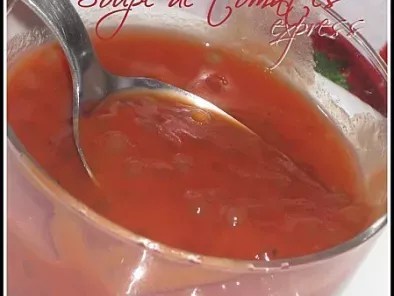Soupe de tomates express & perle du japon