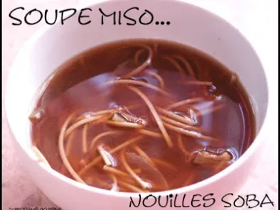 Soupe miso aux nouilles soba!!