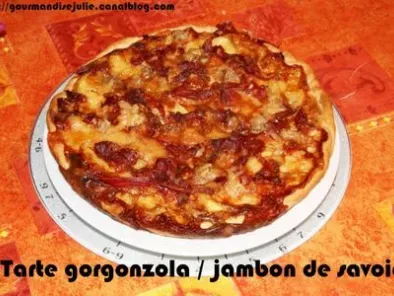 Tarte rustique au gorgonzola et au jambon de savoie
