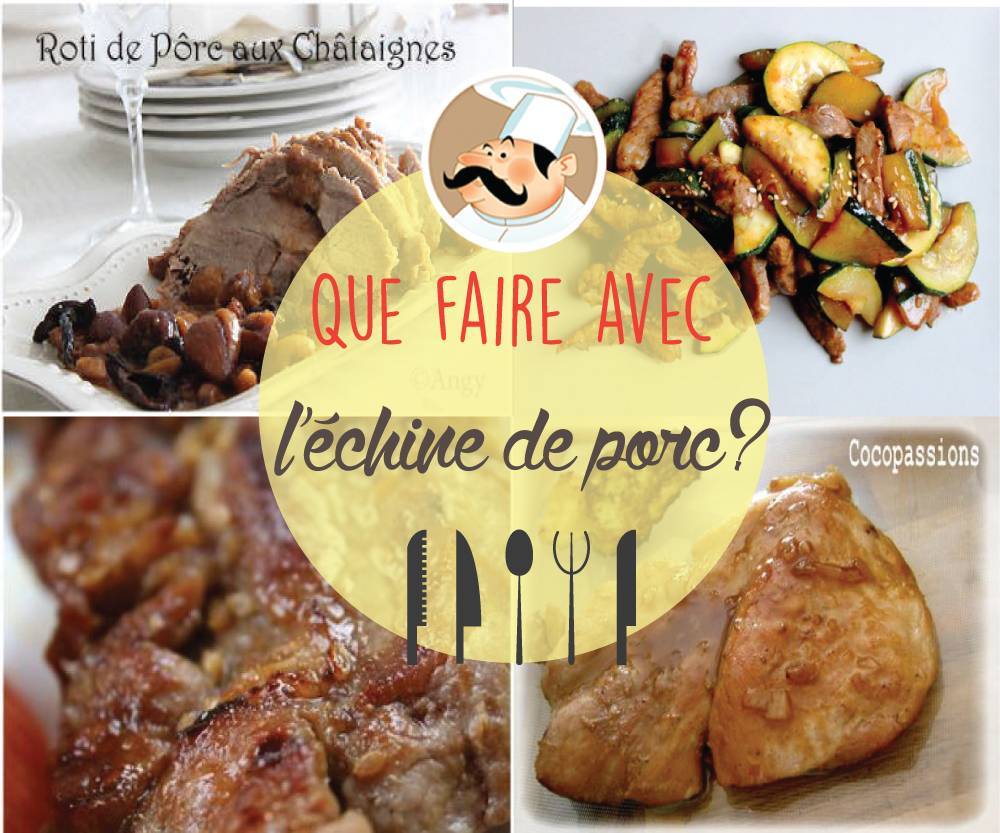 Que faire avec l'échine de porc?