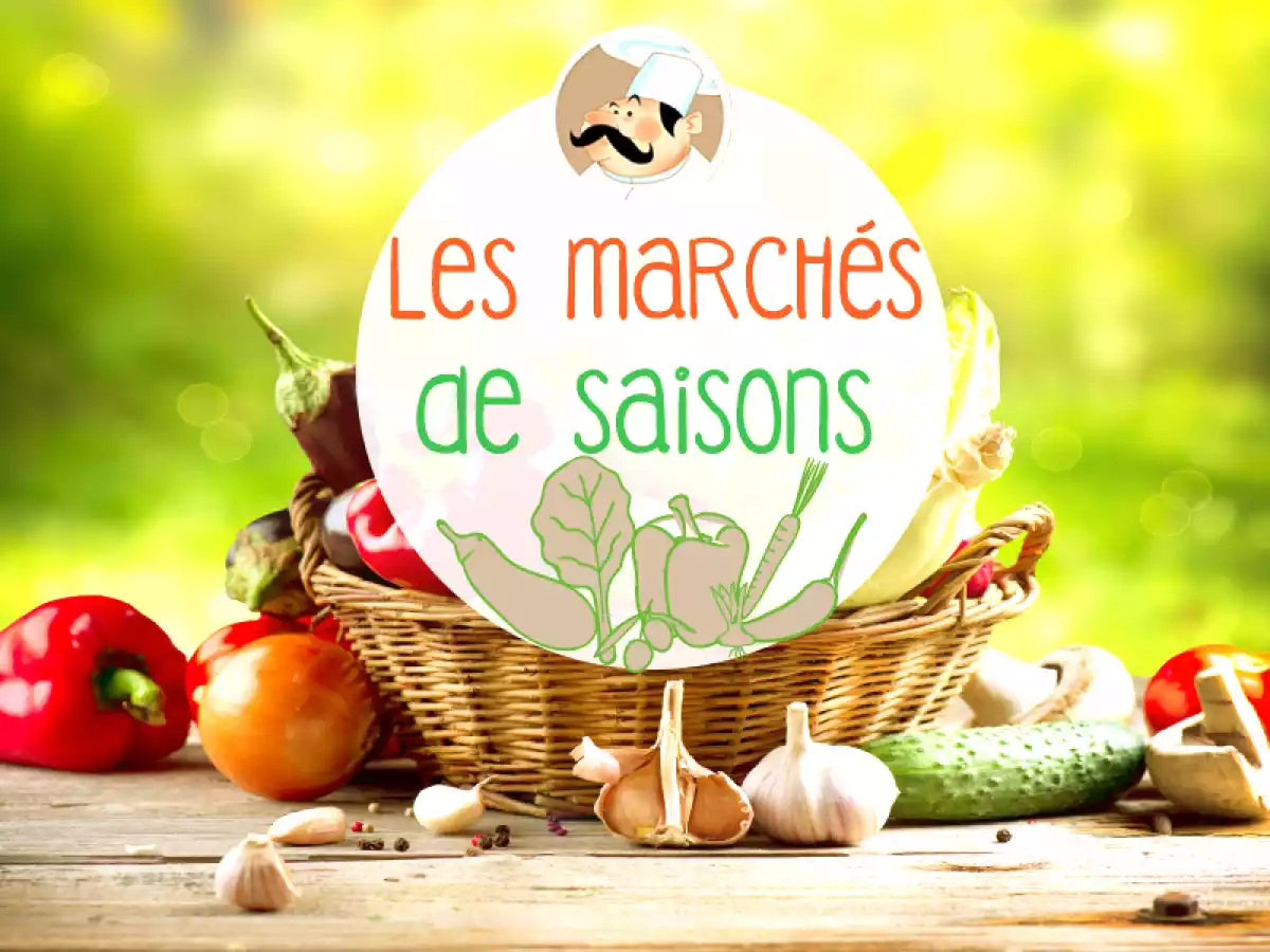 Les marchés de saisons