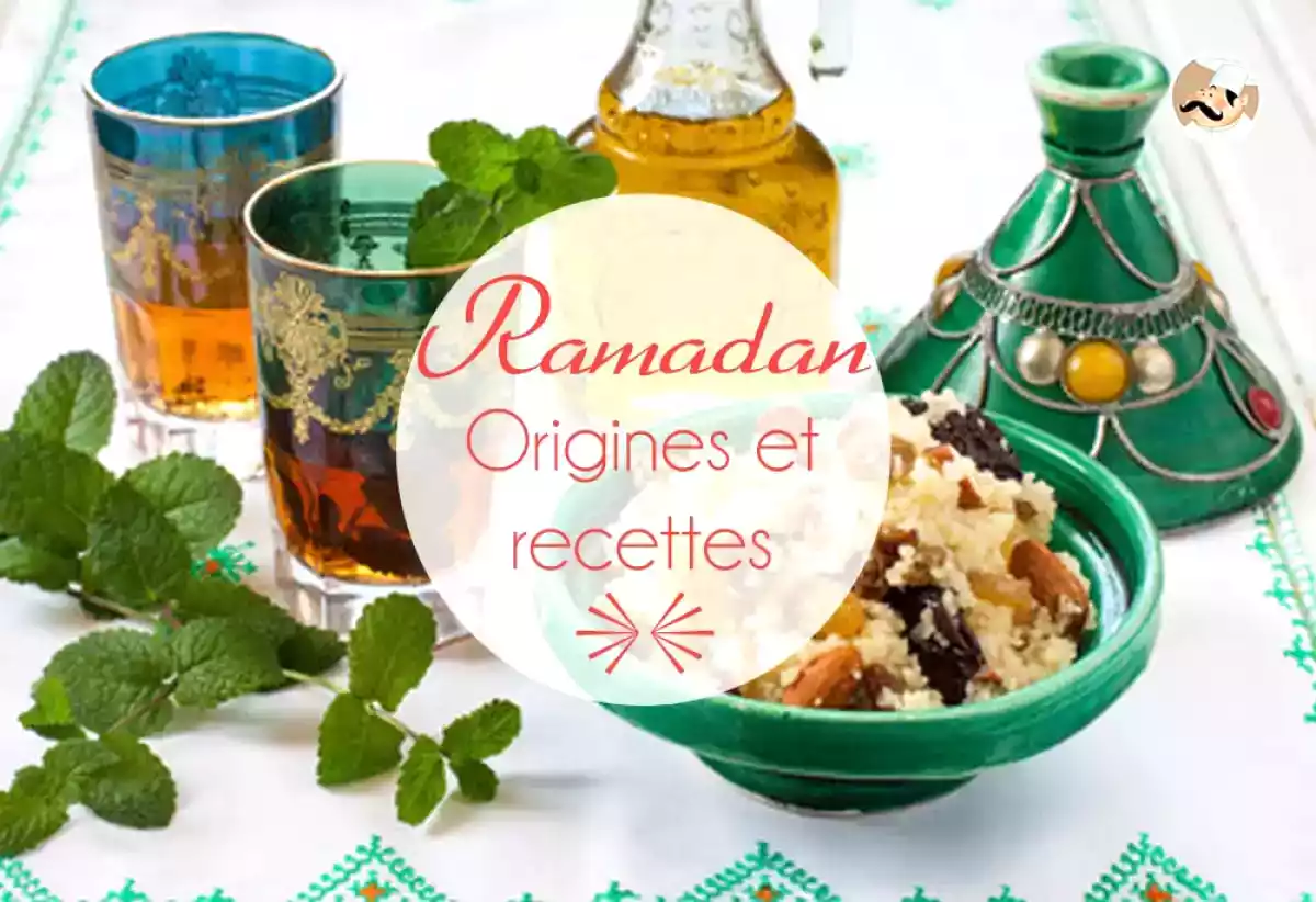 Ramadan: origines et recettes