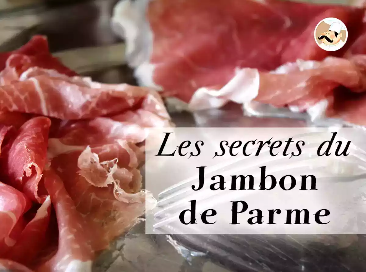 Les secrets de fabrication du jambon de Parme enfin dévoilés!
