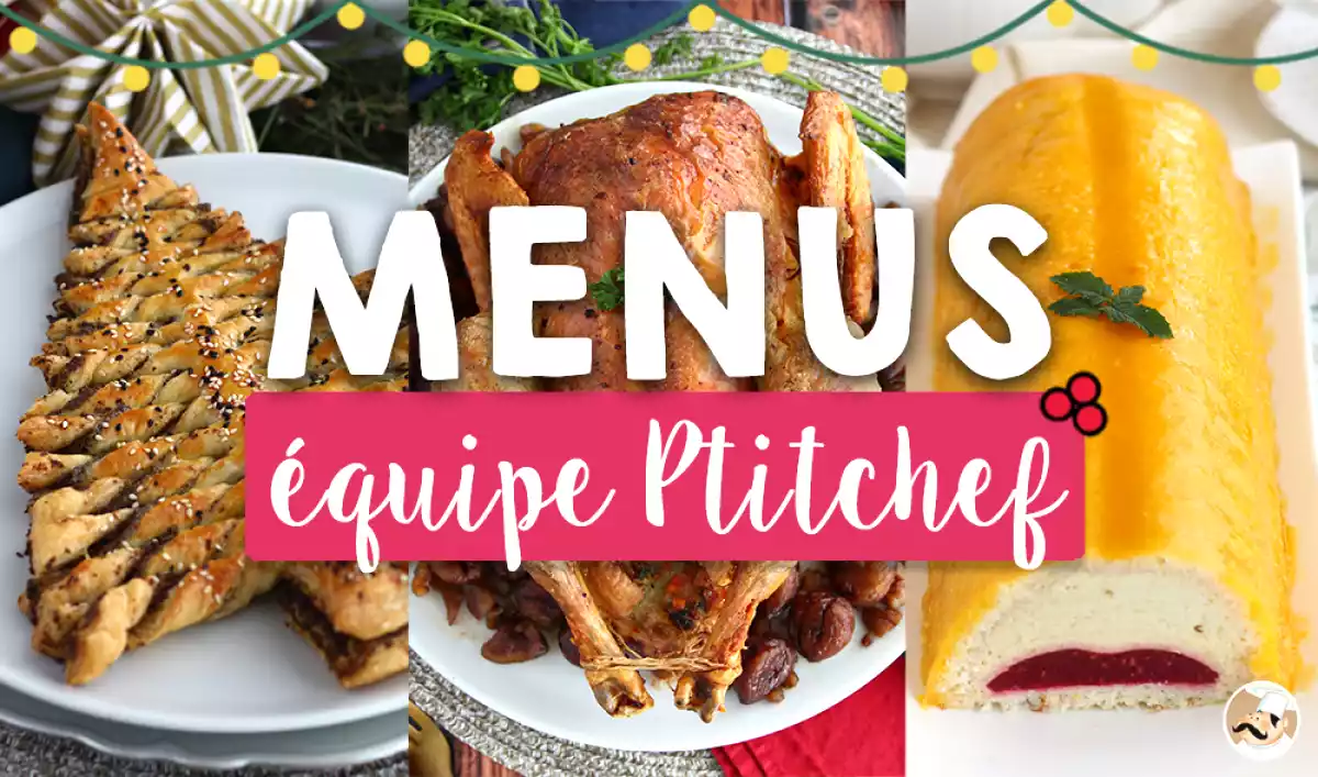 Quand toute l'équipe Ptitchef vous aide à trouver votre menu parfait pour Noël!