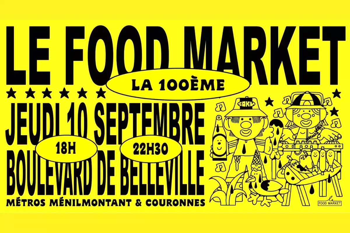 Vous cherchez où dîner à Belleville ce soir ? Le Food Market fête sa 100e édition de 18 h à 22 h 30