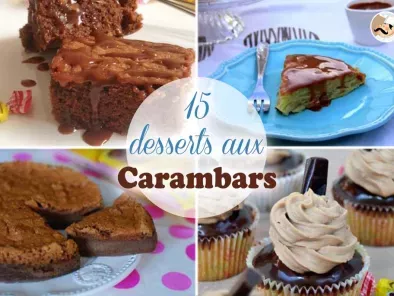 Carambar: 15 desserts drôlement bons!
