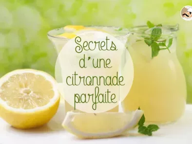 Le secret de la citronnade parfaite!