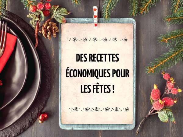 Le menu économique qu'il vous faut pour Noël !
