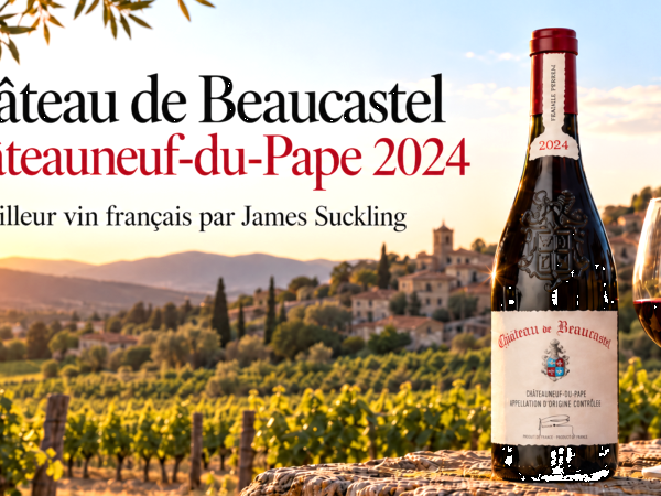 Ce Châteauneuf-du-Pape a été élu meilleur vin français par James Suckling : voici pourquoi il fascine autant