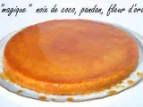 Recette Le flan magique noix de coco pandan / fleur d'oranger
