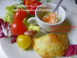 Recette Feuilletés aux crevettes sauce parmesan & pistache