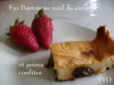 Recette Far breton au miel de sarrasin et poires confites du petit bistro