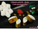 Recette Calisson pistache et fraise
