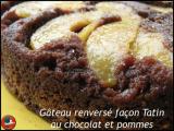 Recette Gâteau renversé façon tatin au chocolat et aux pommes