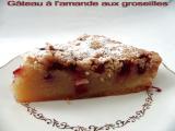 Recette Gateau à l'amande et aux groseilles