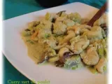 Recette Curry vert de poulet, noix de cajou et poireaux