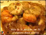 Recette Oignons doux et noix de st jacques juste pour le plaisir