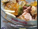 Recette Verrine de magrets de canard, foie gras, amandes, pistaches et fruits confits..