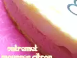 Recette Entremet mousses citron et framboise