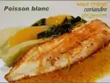 Recette Sauce à l'orange et à la coriandre pour poisson, sans gluten