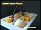 Recette Sorbet banane-passion