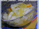 Recette Salade de fenouil, orange et ananas