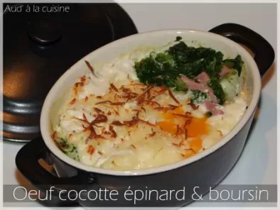 Recette Oeuf cocotte épinard & boursin