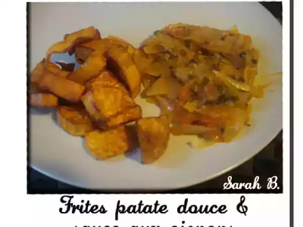 Recette Frites de patate douce & sauce aux oignons