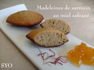 Recette Madeleines de sarrasin au miel safrané, invitées au petit bistro.