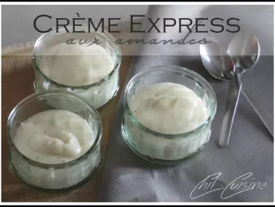 Recette Crème dessert aux amandes (recette express)