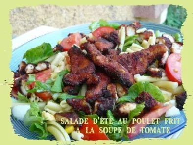 Recette Salade d'ete au poulet frit a la soupe de tomate