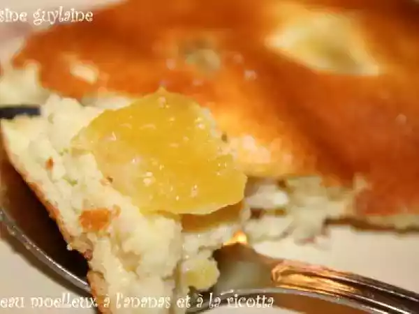 Recette Gâteau moëlleux à l'ananas confit et à la ricotta