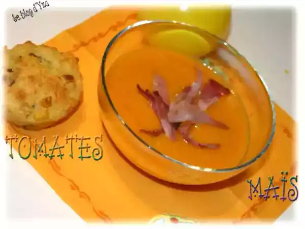 Recette Soupe tomates et maïs, bacon grillée et son muffin au maïs