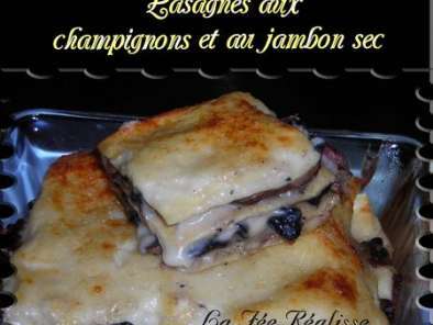 Recette Lasagnes champignons et jambon sec