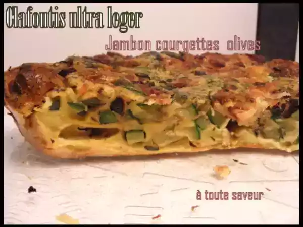 Recette Clafoutis ultra léger jambon courgettes olives