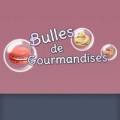 Bulles de Gourmandises