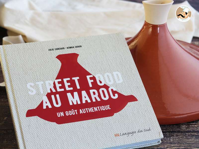 Street Food au Maroc, un goût authentique de Julie Carcaud 