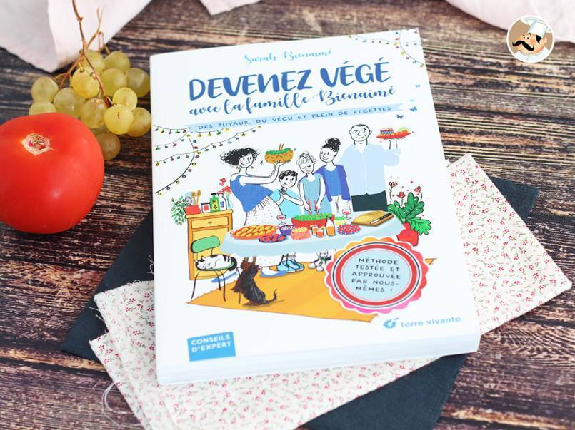 Devenez végé avec la famille Bienaimé par Sarah Bienaimé