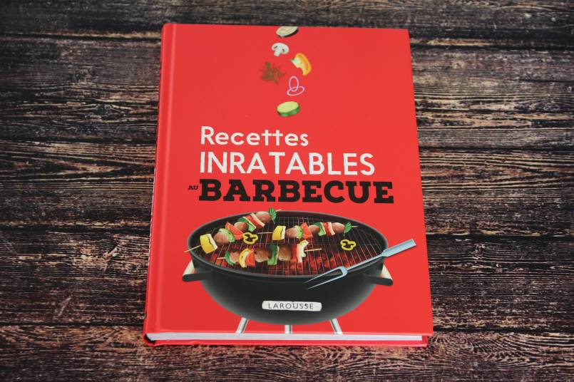 Les recettes Inratables au barbecue de Larousse