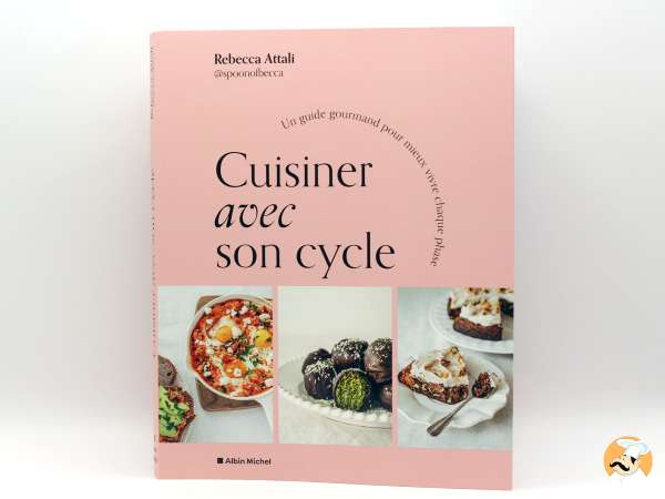 Albin Michel : “Cuisiner avec son cycle”, le guide pour adapter son alimentation au fil des phases