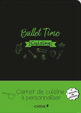 Exprimez vos envies culinaires avec le Bullet Time Cuisine