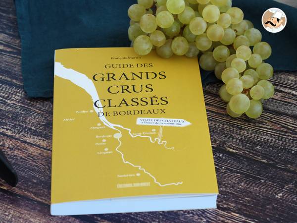 Guide des grands crus classés de Bordeaux