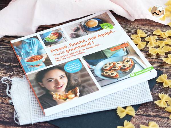 Fauché, pressé, mal équipé… mais gourmand! de Marie Chioca