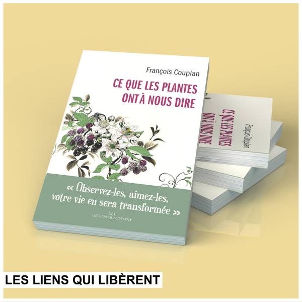 Ce que les plantes ont à nous dire de François Couplan