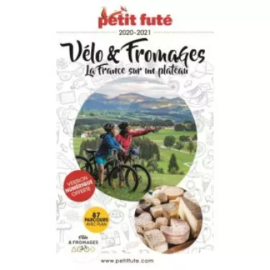 Partez en vacances avec le guide Vélo et fromages signé Le Petit Futé!