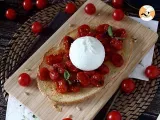 Etape 4 - Bruschetta de tomates roties et burrata